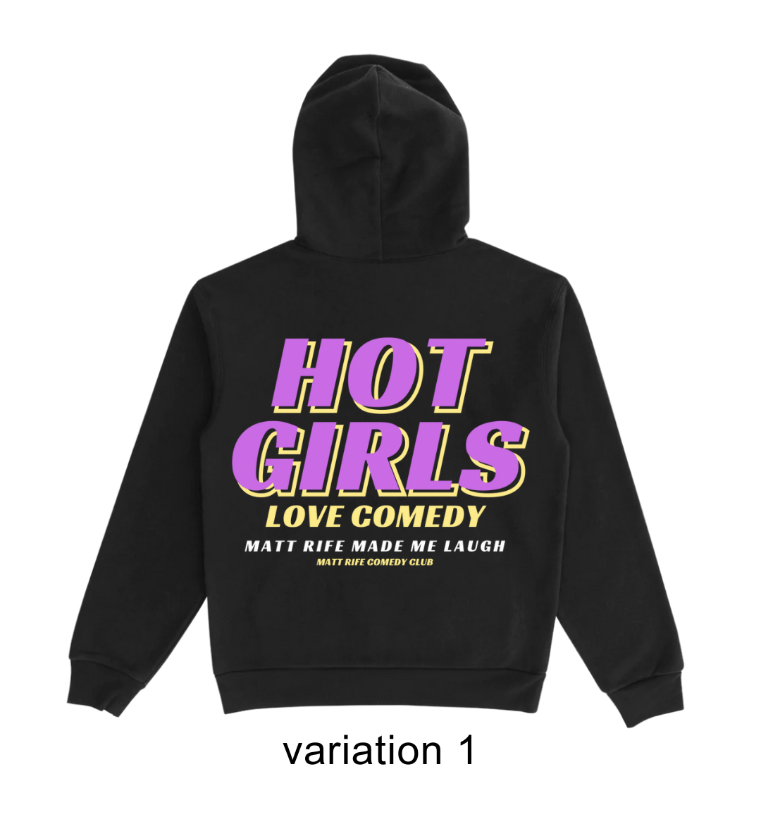 Hot Girls Love Comedy Hoodie